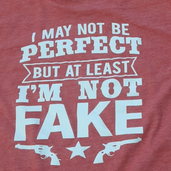 Not Fake Other - 🚨3/$15 I may not be perfect t shirt
